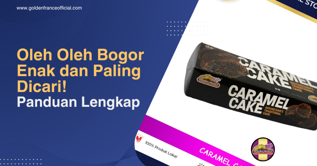 Oleh Oleh Bogor Enak dan Paling Dicari!